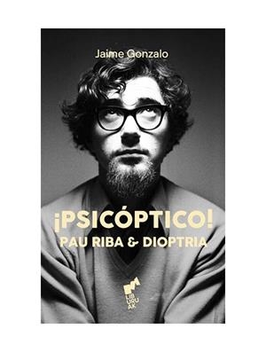 PSICOPTICO | 9788419234834 | GONZALO, JAIME