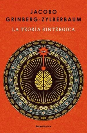 La teoría sintérgica | 9788410442986 | Grinberg-Zylberbaum, Jacobo
