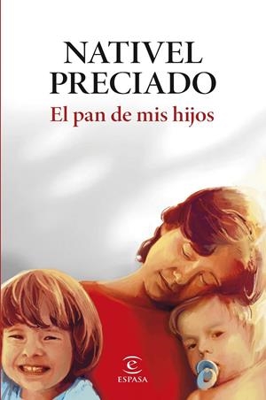 El pan de mis hijos | 9788467076813 | Preciado, Nativel
