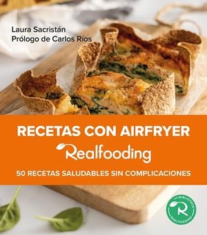 Recetas con airfryer Realfooding | 9788449341533 | Laura Sacristán @shoothecook