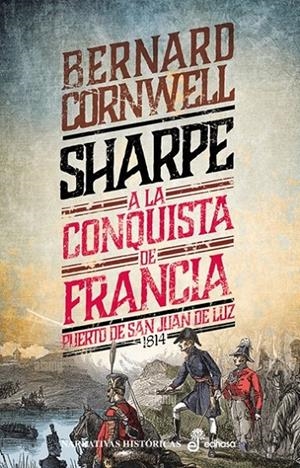 18. Sharpe a la conquista de Francia | 9788435065412 | Cornwell, Bernard