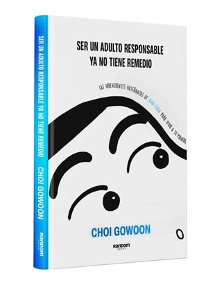 Ser un adulto responsable ya no tiene remedio | 9788419441539 | Choi, Gowoon
