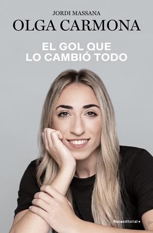 El gol que lo cambió todo | 9788410274280 | Carmona, Olga / Massana, Jordi
