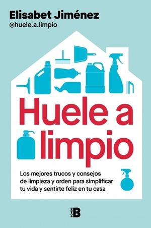 Huele a limpio | 9788466682671 | Jiménez (@huele.a.limpio), Elisabet