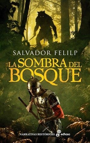 La sombra del bosque | 9788435064637 | Felip, Salvador