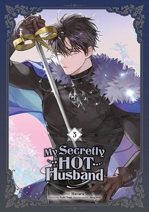 MY SECRETLY HOT HUSBAND 03 | 9788467975086 | HARARA / GABI NAM / JUNGYEON
