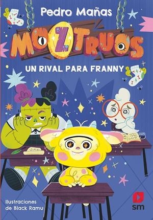 Moztruos 8: Un rival para Franny | 9788411829182 | Mañas Romero, Pedro