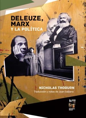 DELEUZE, MARX Y LA POLÍTICA | 9789874709820 | Thoburn, Nicholas