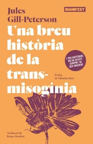 Una breu historia de la transmisoginia | 9788410344853 | Gill-peterson, Jules