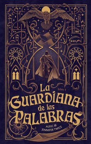 La guardiana de las palabras: el ojo de la verdad | 9788410239456 | Twice, Alric / Twice, Jennifer