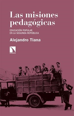 Las misiones pedagógicas | 9788413521367 | Tiana Ferrer, Alejandro