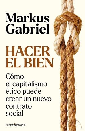 HACER EL BIEN | 9788412899573 | Gabriel, Markus