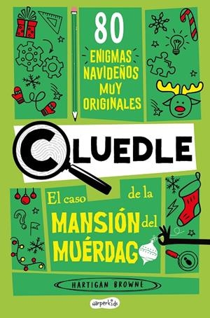 Cluedle: El caso de la Mansión del Muérdago: 80 enigmas muy misteriosos (Libro 3 | 9788419809964 | Browne, Hartigan