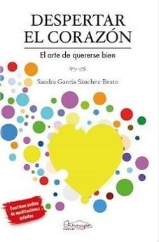 Despertar el corazón | 9788412347142 | García Sánchez-Beato, Sandra