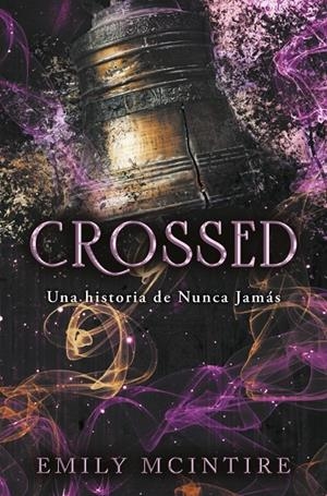 Crossed (Nunca Jamás 5) | 9788410396227 | McIntire, Emily