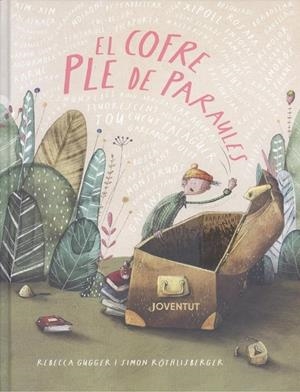 El cofre ple de paraules | 9788426149503 | Gugger, Rebecca / Röthlisberg, Simon