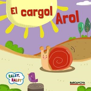 El cargol Arol | 9788448935658 | Baldó, Estel / Gil, Rosa / Soliva, Maria