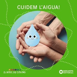 Cuidem l'aigua! | 9788448962944 | Baldó, Estel / Gil, Rosa / Soliva, Maria