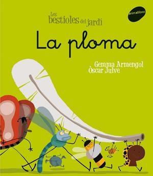 La ploma | 9788496726611 | Armengol i Morell, Gemma / Julve Gil, Òscar