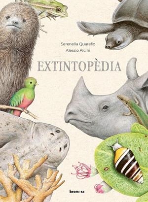Extintopèdia | 9788413584669 | Serenella Quarello