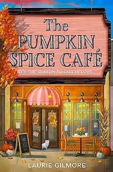 The Pumpkin Spice Cafe | 9780008610678 | Gilmore, Laurie