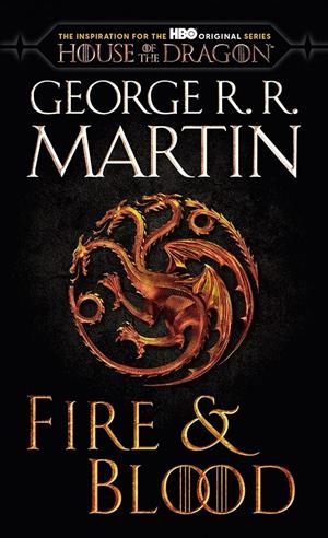 FIRE & BLOOD (HBO TIE-IN EDITION) | 9780593598009 | GEORGE R. R. MARTIN