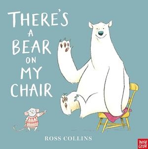 There's a Bear On My Chair | 9781805135005 | Collins, Ross