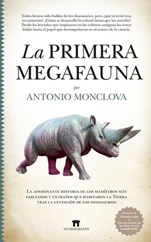 La primera megafauna | 9788417547943 | MONCLOVA, ANTONIO