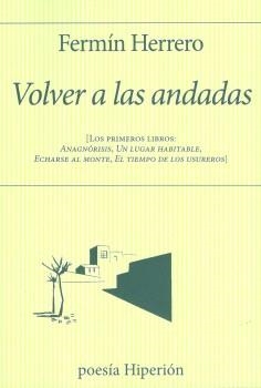 VOLVER A LAS ANDADAS | 9788490022689 | FERMÍN HERRERO