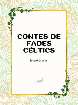 Contes de fades cèltics | 9788419888501 | Jacobs, Joseph
