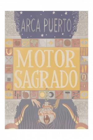 Motor Sagrado | 9788412753462 | Puerto, Arca