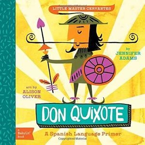Don Quixote | 9781423638759 | Adams, Jennifer