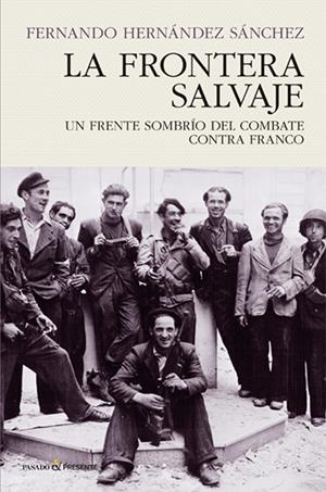 La frontera salvaje | 9788494820823 | Hernández Sánchez, Fernando