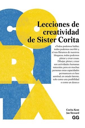 Lecciones de creatividad de Sister Corita | 9788425236136 | Kent, Corita / Steward, Jan