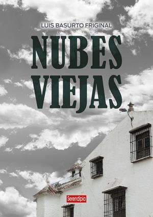 Nubes viejas | 9791387661090 | Basurto Friginal, Luis