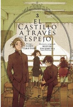 El castillo a través del espejo 3 | 9788419536006 | Taketomi, Tomo / Tsujimura, Mizuki