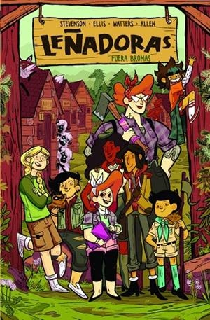 Leñadoras 5 - Fuera bromas | 9788412059007 | Stevenson, ND / Ellis, Grace / Watters, Shannon / Allen, Brooklyn