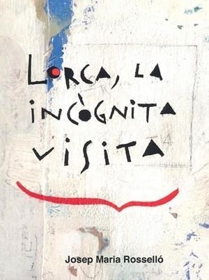 Lorca, la incògnita visita | 9788412995329 | Josep Maria Rosselló
