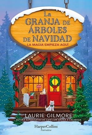 LA GRANJA DE LOS ARBOLES DE NAVIDAD | 9788410643994 | Gilmore, Laurie