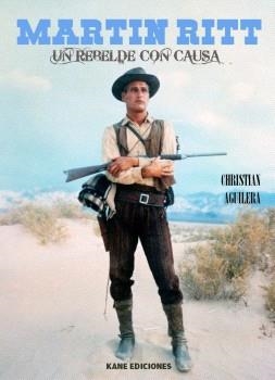 MARTIN RITT UN REBELDE CON CAUSA | 9788409746576 | Aguilera, Christian