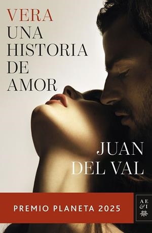 VERA, UNA HISTORIA DE AMOR | 9788408311614 | JUAN DEL VAL