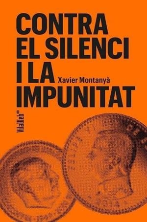 CONTRA EL SILENCI I LA IMPUNITAT | 9788409754694 | XAVIER MONTANYÀ