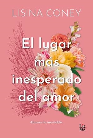 EL LUGAR MAS INESPERADO DEL AMOR | 9788411329859 | Coney, Lisina