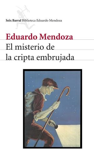 MISTERIO DE LA CRIPTA EMBRUJADA SEIX BARRAL | 9788432208157 | Mendoza, Eduardo