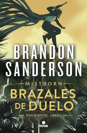 Brazales de Duelo (Wax & Wayne 3) | 9788419260307 | BRANDON SANDERSON