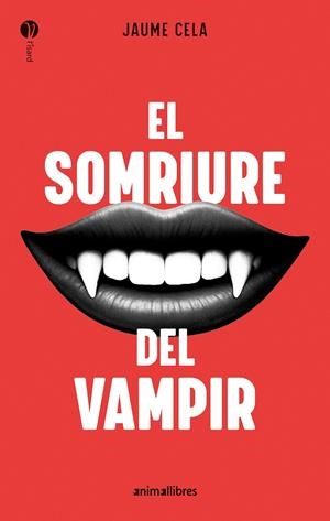 EL SOMRIURE DEL VAMPIR | 9788410302211 | Jaume Cela, Jaume Cela