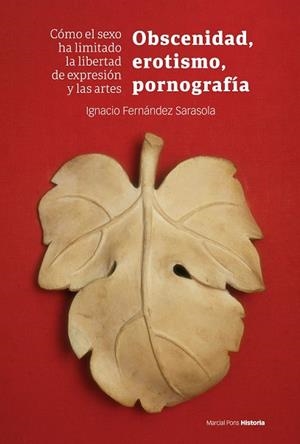 Obscenidad, erotismo, pornografía | 9788419892270 | Fernández Sarasola, Ignacio