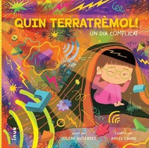 Quin terretrèmol! Un dia complicat | 9788419968180 | Chang, Angel / Gutiérrez, Jolene