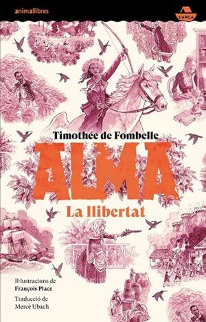 Alma III. La llibertat | 9788410302532 | , Timothée de Fombelle