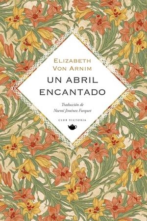 Un abril encantado | 9788412983708 | von Arnim, Elizabeth